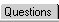 Questions